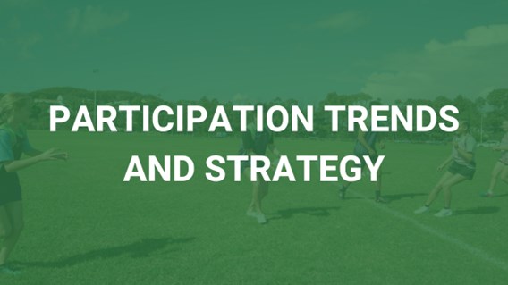 Participation Trends and Strategy